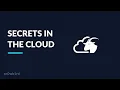 Secrets in the Cloud -