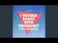 Download Lagu I Wanna Dance with Somebody (Who Loves Me)