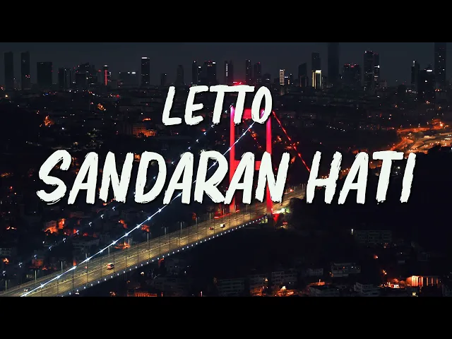 Download MP3 Sandaran Hati - Letto (Lirik Lagu)