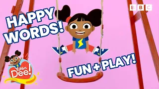 Happy Words | Learn Happy Words for Toddlers and Babies with Dee | Yakka Dee!