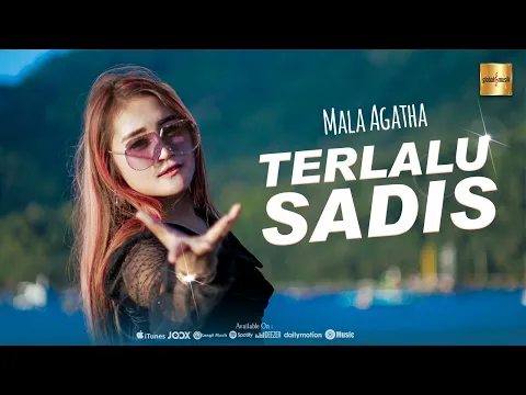 Download MP3 Mala Agatha - Terlalu Sadis (Official Music Video)