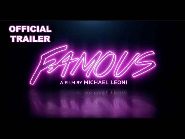 Famous Official Film Trailer - In Select Theaters & Streaming Dec 10th