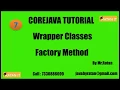 Core java Tutorial Wrapper Classes -7 Factory Method BY Ratan Sir