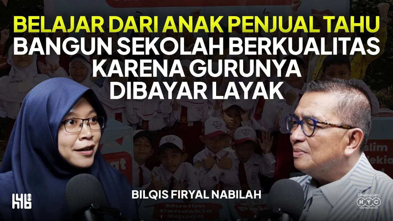 INSPIRATIF, ANAK PENJUAL TAHU BANGUN SEKOLAH & BERANI GAJI TINGGI UNTUK GURU | Bilqis Firyal Nabilah