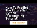How to predict the future with python forecasting tutorial