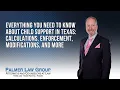 Child Support in Texas Calculations Enforcement Modifications And More