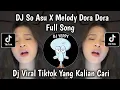 Lagu DJ SO ASU X MELODY DORA DORA FULL SONG VIRAL TIKTOK TERBARU YANG KALIAN CARI