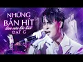 Download Lagu BUỒN CỦA ANH, NGÀY MAI EM ĐI MẤT | Những Bản Hit Khủng VỪA SÁNG TÁC VỪA HÁT Làm Nên Tên Tuổi ĐẠT G