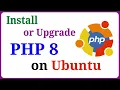 How to Install or Upgrade PHP 8 on Ubuntu