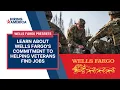 Learn About Wells Fargo s Commitment To Helping Veterans Find Jobs