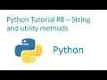 Python Programming Tutorial - string and utility methods