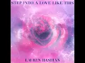 Step Into A Love Like This - Lauren Hashian