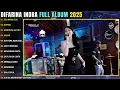 EGO WONG TUO -  DIFARINA INDRA FULL ALBUM TERBARU 2025 || OM ADELLA FULL ALBUM TERBARU 2025
