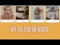 VSCO PHOTO EDITING TUTORIAL A4 FILTER
