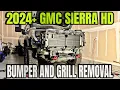 2024 GMC Sierra 2500 3500 How To Remove Front Bumper And Grill