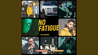 No Fatigue (feat. Fastmoney Rk & Slambassador)