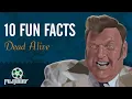 10 Fun Facts Dead Alive