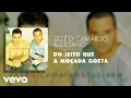 Zezé Di Camargo \u0026 Luciano - Do Jeito Que a Moçada Gosta (Áudio Oficial)