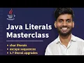Lecture 11 Master Java Literals Char Literals Escape Sequences Java 1 7 Enhancements