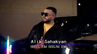 Alik Sahakyan - Sirel Em Sirum Em