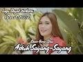 Lagu ADUH SAYANG SAYANG (DESSY OLIVIA) II COVER LAGU DAYAK TERBARU