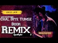 Download Lagu Chal Diye Tumse Door - Lyrical | Rahul Jain | Spotlight 2 | Remix Song | Sad Song | #rahuljain Download Lagu Chal Diye Tumse Door - Lyrical | Rahul Jain | Spotlight 2 | Remix Song | Sad Song | #rahuljain
