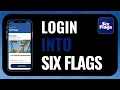 How to Log Into Six Flags App Step-by-Step Login Guide