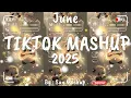 Download Lagu Tiktok Mashup June 💛2025💛 (Not Clean)