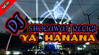 Download DJ SHOLAWAT RELIGI YA HANANA SLOW REMIX MP3