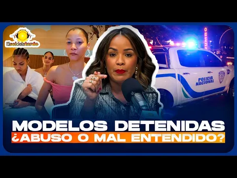 Roselvis Vargas: PN detiene a modelos ¿abuso o mal entendido?