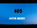 Download Lagu Justin Bieber - 405 lyrics
