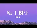 [1 HOUR] SZA - Kill Bill (Lyrics)