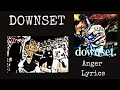 Downset : Anger Lyrics