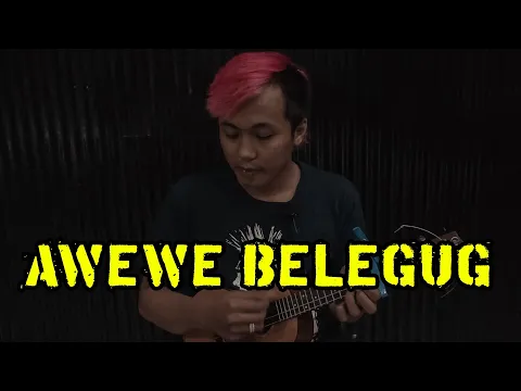 Download MP3 Superiots - Awewe Belegug | ukulele cover by Deka Oi!
