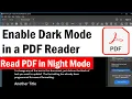 PDF Dark Mode How to Enable Dark Mode in Adobe Acrobat Reader How To Read PDF in Dark Mode