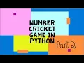 How to make Number Cricket Game in Python Part 2