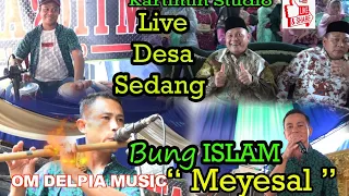 Download // MEYESAL//Bersama Bung ISLAM // OM.DELPIA MUSIC//Live Ds.Sedang MP3