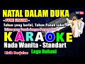 Download Lagu NATAL DALAM DUKA - PUTRI SIAGIAN || KARAOKE NADA WANITA STANDART  - ES = DO