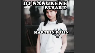 Download Dj Nangkene Rusak E MP3