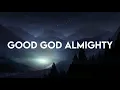 Good God Almighty - Crowder