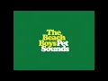 The Beach Boys - Wouldn't It Be Nice (stereo mix with Brian singing bridge and alternate ending)