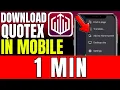 Como descargar Quotex en el movil 2026 rapido y facil