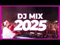 DJ MIX 2025 - Remixes \u0026 Mashups of Popular Songs 2025 | DJ Remix Club Music Disco DJ Mix 2024