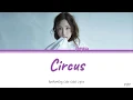 Download Lagu Taeyeon (태연) - Circus [Han/Rom/Eng lyrics]