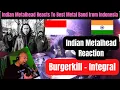 Download Lagu Burgerkill - Integral REACTION | One of the best Metal bands from Indonesia | Indian Metalhead React