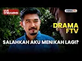 🔴 SALAHKAH AKU MENIKAH LAGI?! | LIVE DRAMA FTV | 30 NOVEMBER 2025