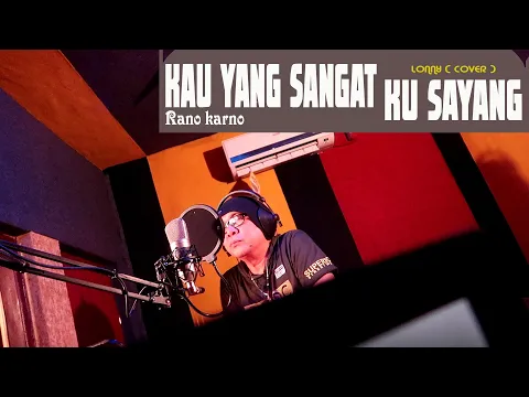 Download MP3 KAU YANG SANGAT KU SAYANG - Rano Karno - COVER by Lonny