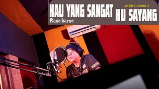 kau yang sangat ku sayang rano karno cover by lonny