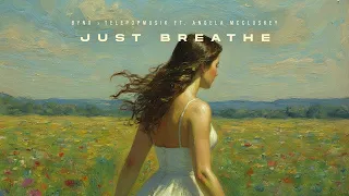 BYNX x Télépopmusik - Just Breathe feat. Angela McCluskey [Ultra Records]