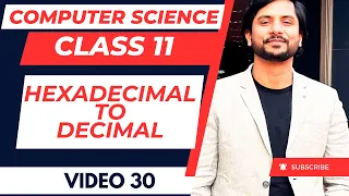 Hexadecimal to Decimal Conversion Number System CBSE Class 11 CS Python